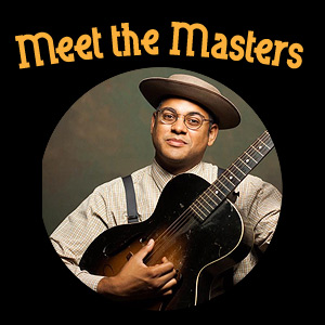 Text: Meet the Masters (with a circular image of Dom Flemons, a young African American man, holding a banjo